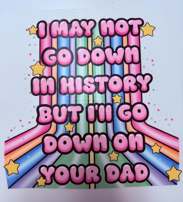 "Down On Your Dad" Offensive Funny Adult Humor Dark Humor T-Shirt