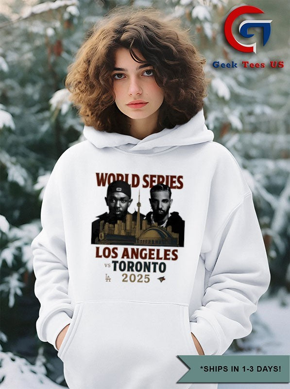 Drake vs Kendrick World Series 2025 Los Angeles vs Toronto Blue Jays MLB shirt