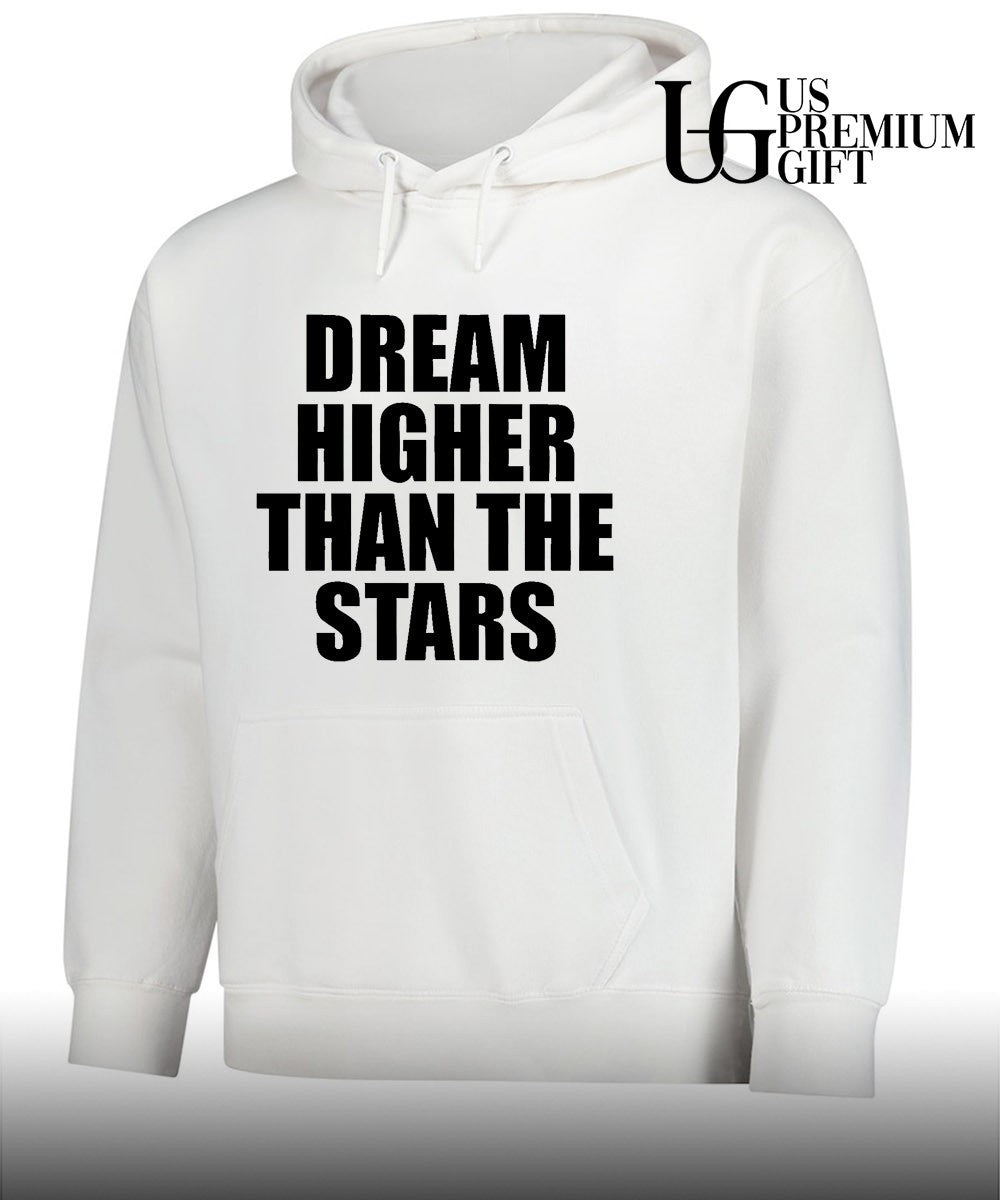 Dream Higher Than The Stars shirt