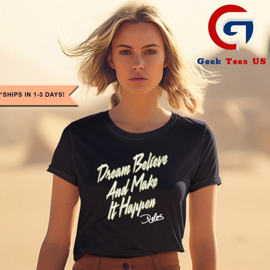Dream believe make it happen Diego Lopes UFC shirt