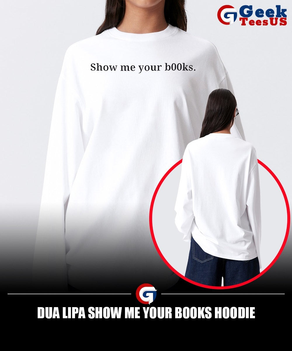 Dua Lipa show me your b00ks shirt