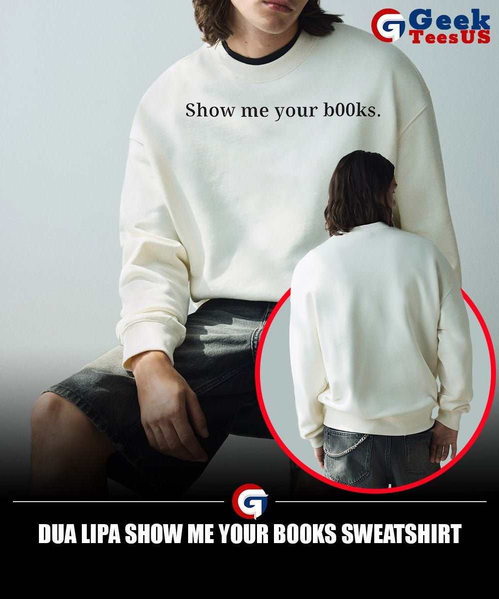 Dua Lipa show me your b00ks shirt