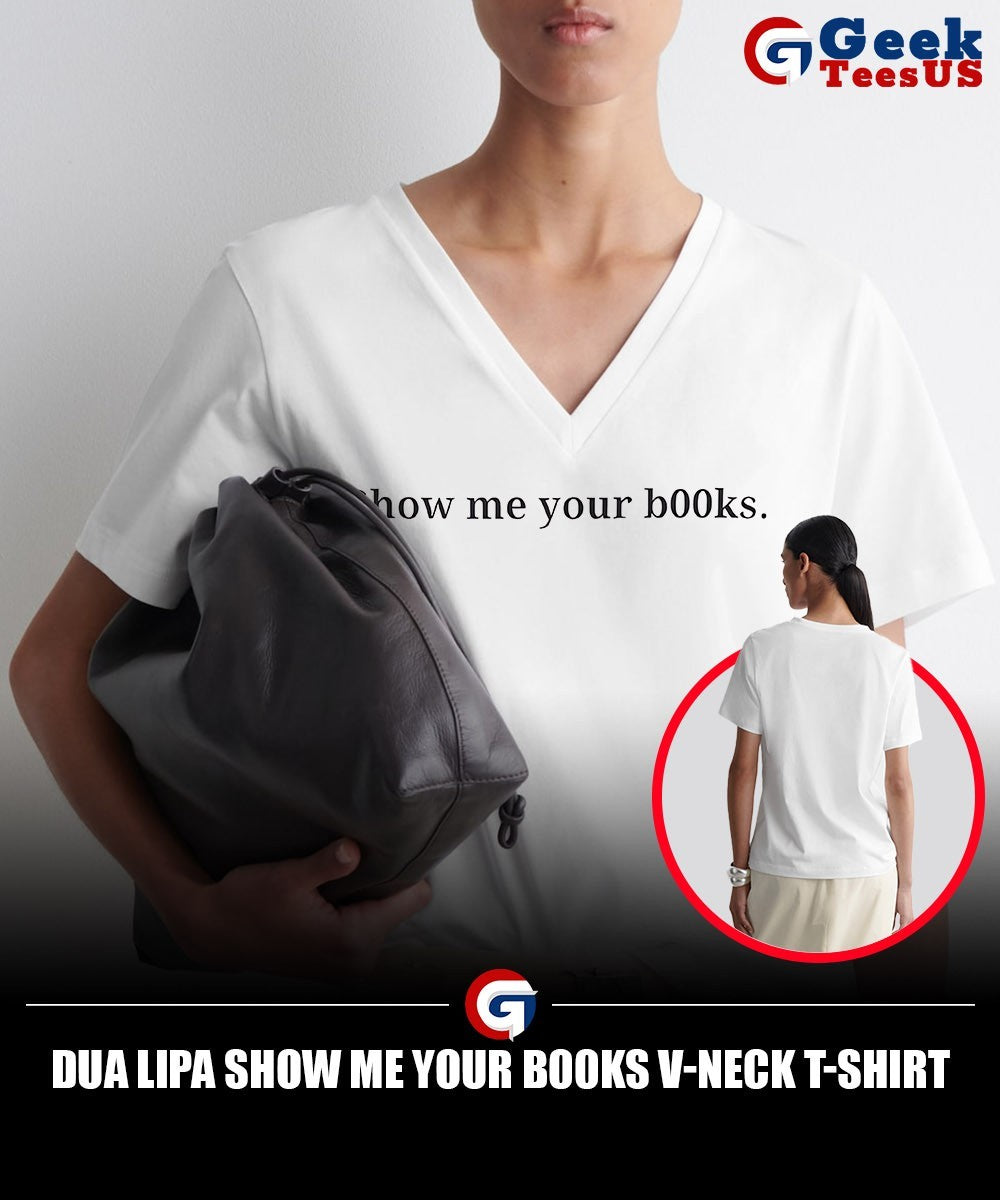 Dua Lipa show me your b00ks shirt