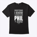 Duck Dynasty Everything I Know I Learned From Phil-osophy T Shirt