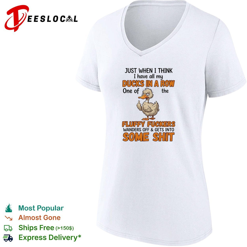Duck ducks in a row fluffy fuckers wanders off funny shirt