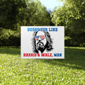 Dudes For Like Harris Walz Man Yard Sign