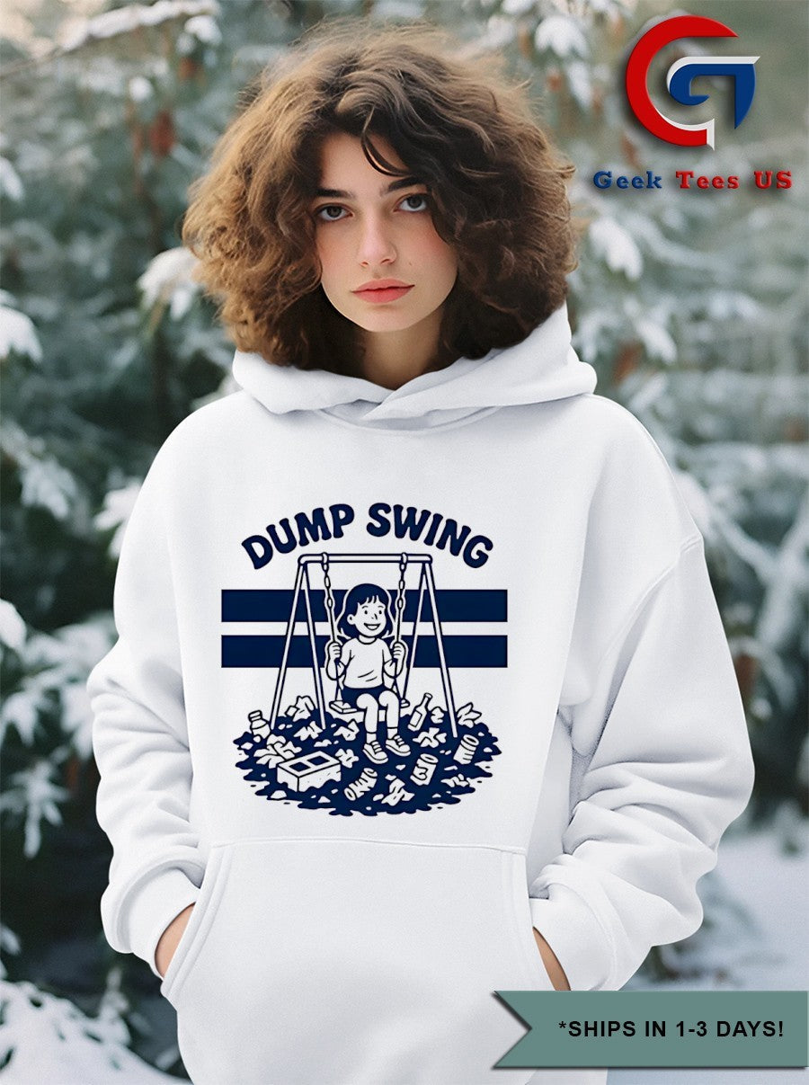 Dump swing silly shirt
