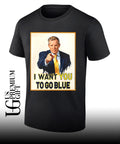 Dusty May Coach I Want You To Go Blue Michigan Wolverines basketball shirt