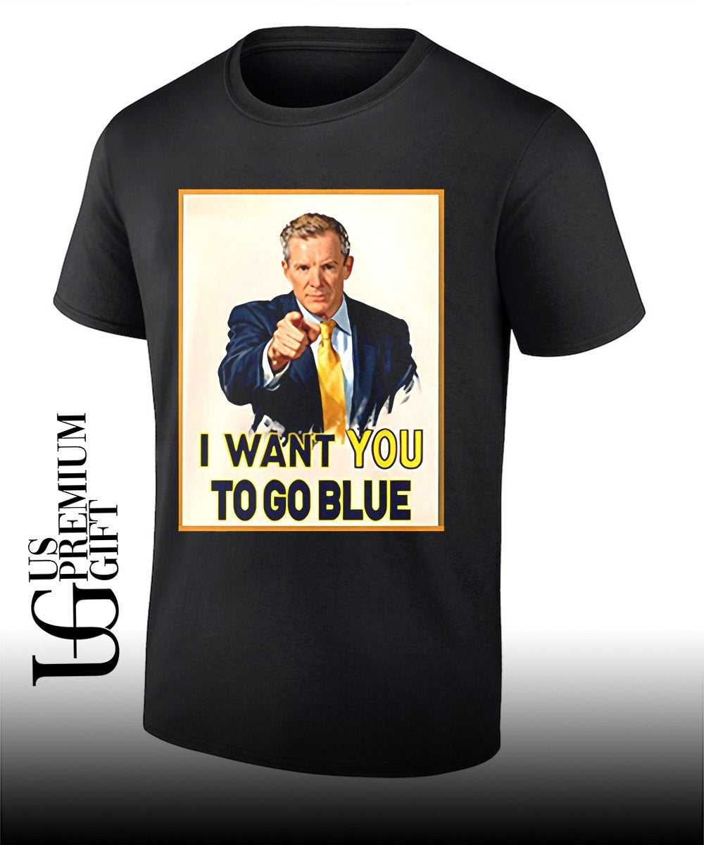 Dusty May Coach I Want You To Go Blue Michigan Wolverines basketball shirt