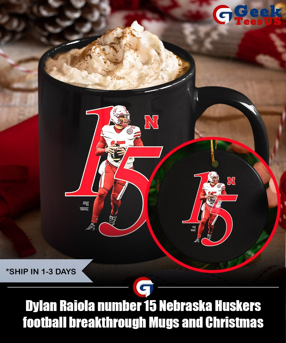 Dylan Raiola number 15 Nebraska Huskers football breakthrough shirt