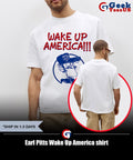 Earl Pitts Wake Up America shirt
