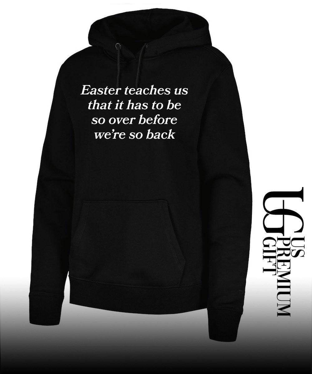 Easter teaches us that it has to be so over before we’re so back shirt