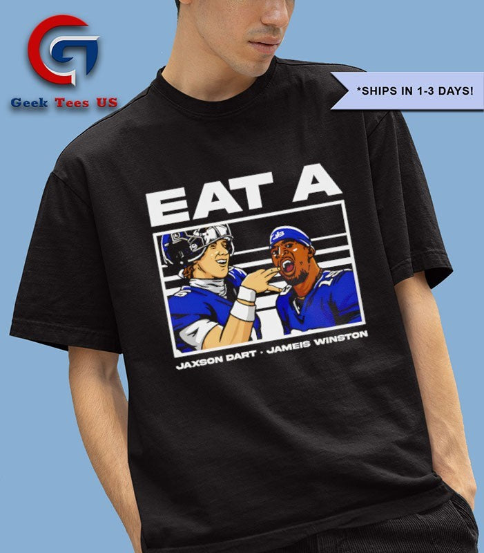 Eat A Jameis Winston and Jaxson Dart New York Giants Football shirt