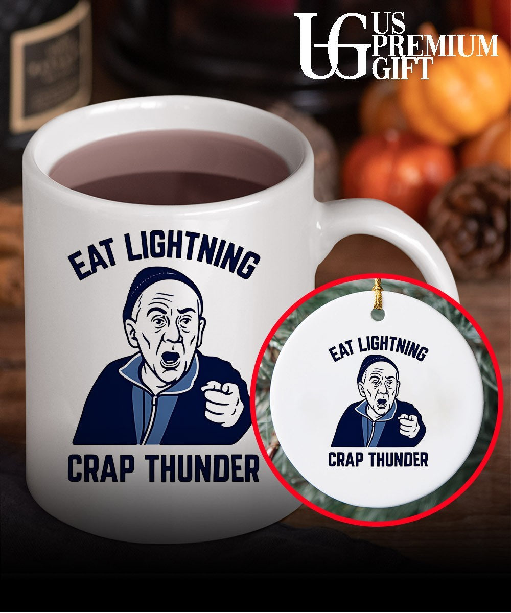Eat Lightning Crap Thunder shirt