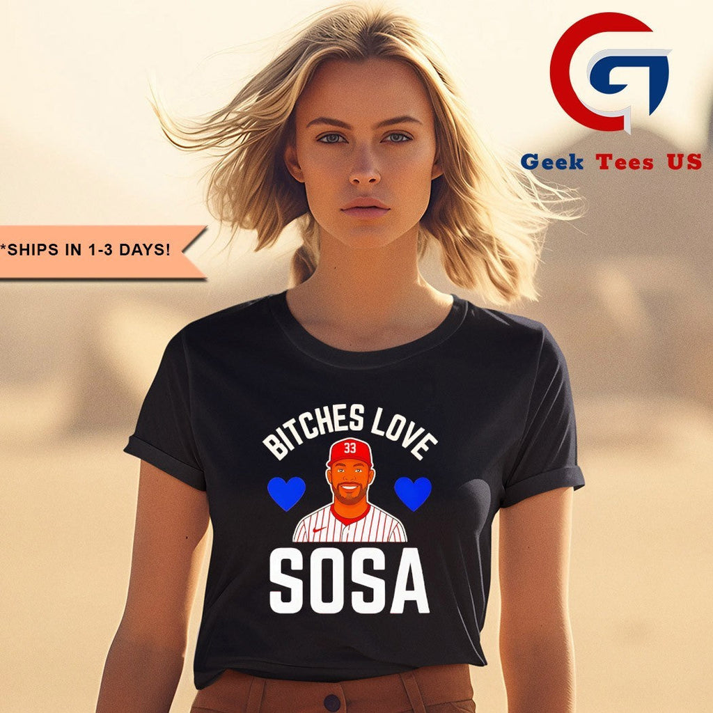 Edmundo Sosa Bitches Love Sosa Philadelphia Phillies baseball T-shirt