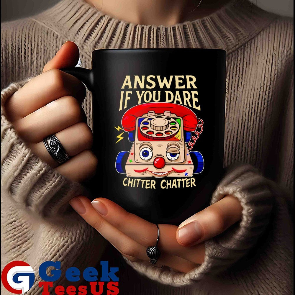 Eerie toy phone answer if you dare chitter chatter shirt