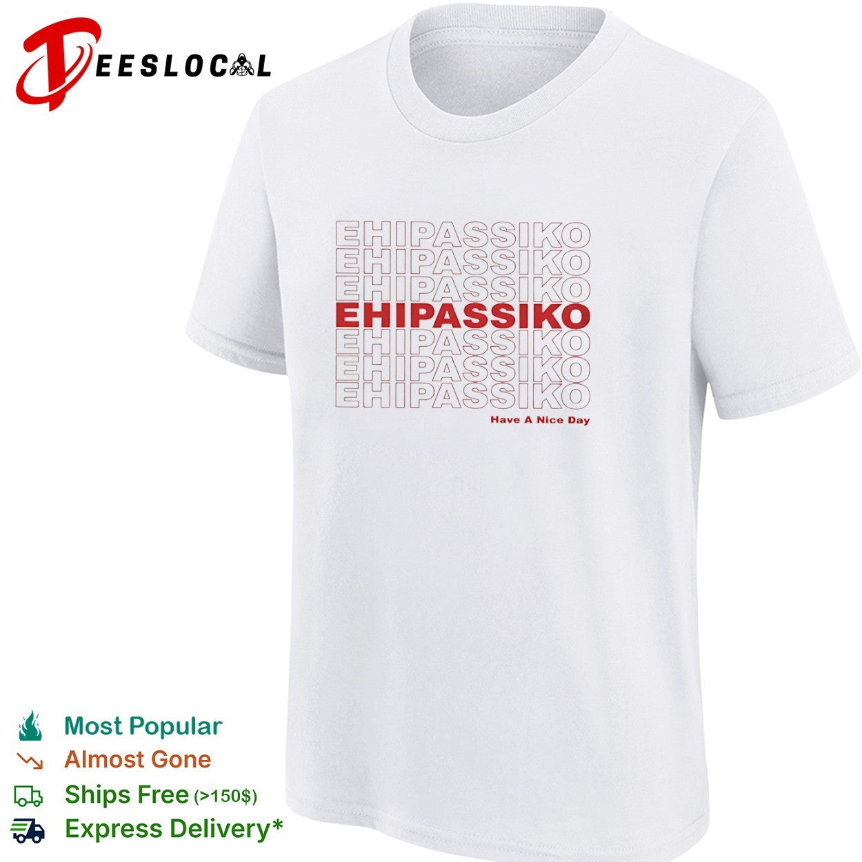 Ehipassiko Have a Nice Day Buddhism Pali shirt