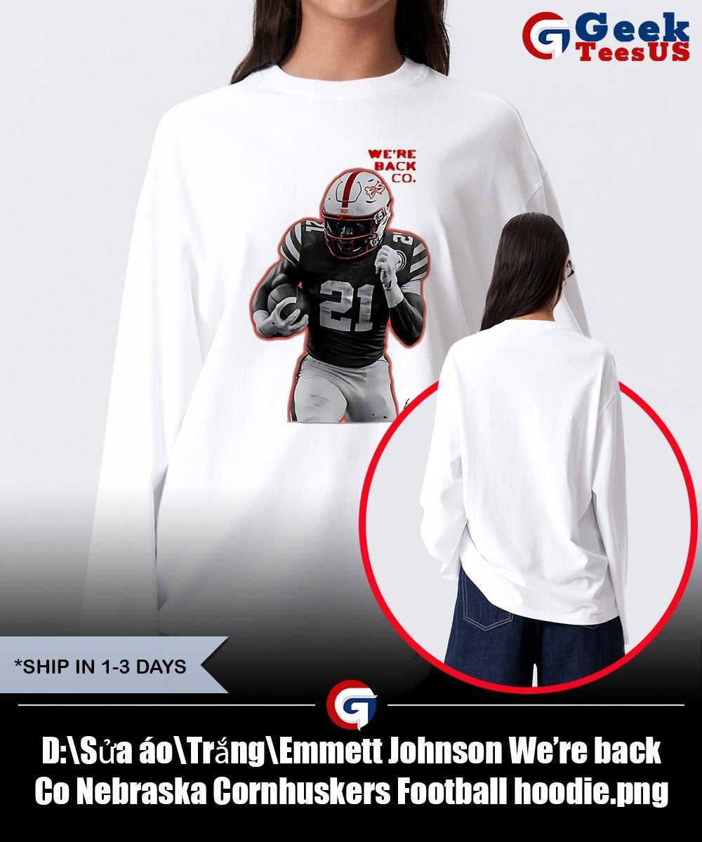 Emmett Johnson We’re back Co Nebraska Cornhuskers Football shirt