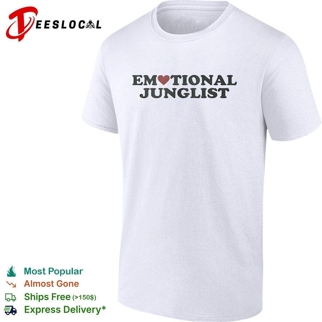 Emotional Junglist Jungle music Drum and bass shirt