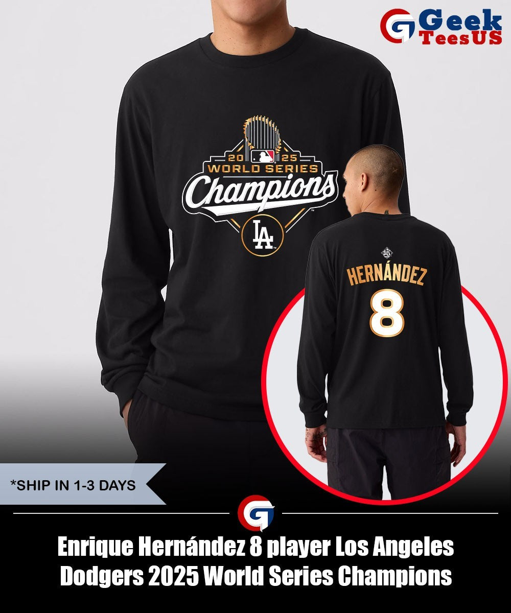 Enrique Hernández 8 player Los Angeles Dodgers 2025 World Series Champions shirt