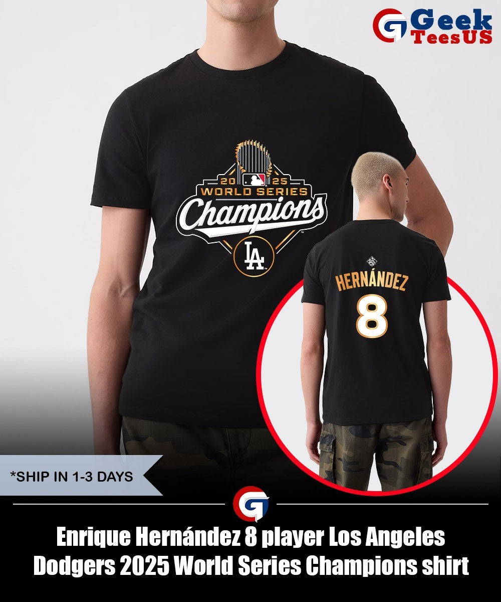 Enrique Hernández 8 player Los Angeles Dodgers 2025 World Series Champions shirt