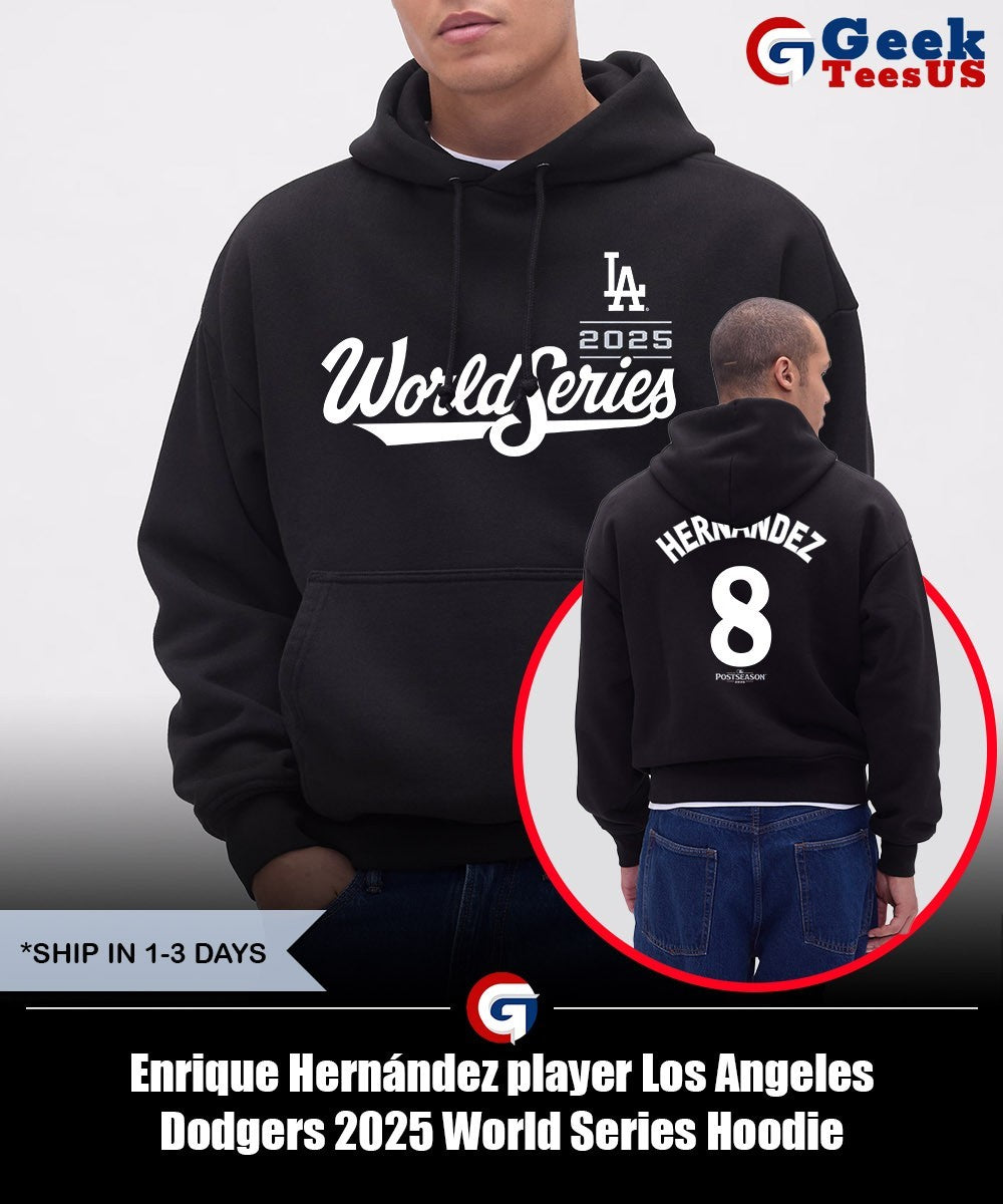 Enrique Hernández player Los Angeles Dodgers 2025 World Series shirt