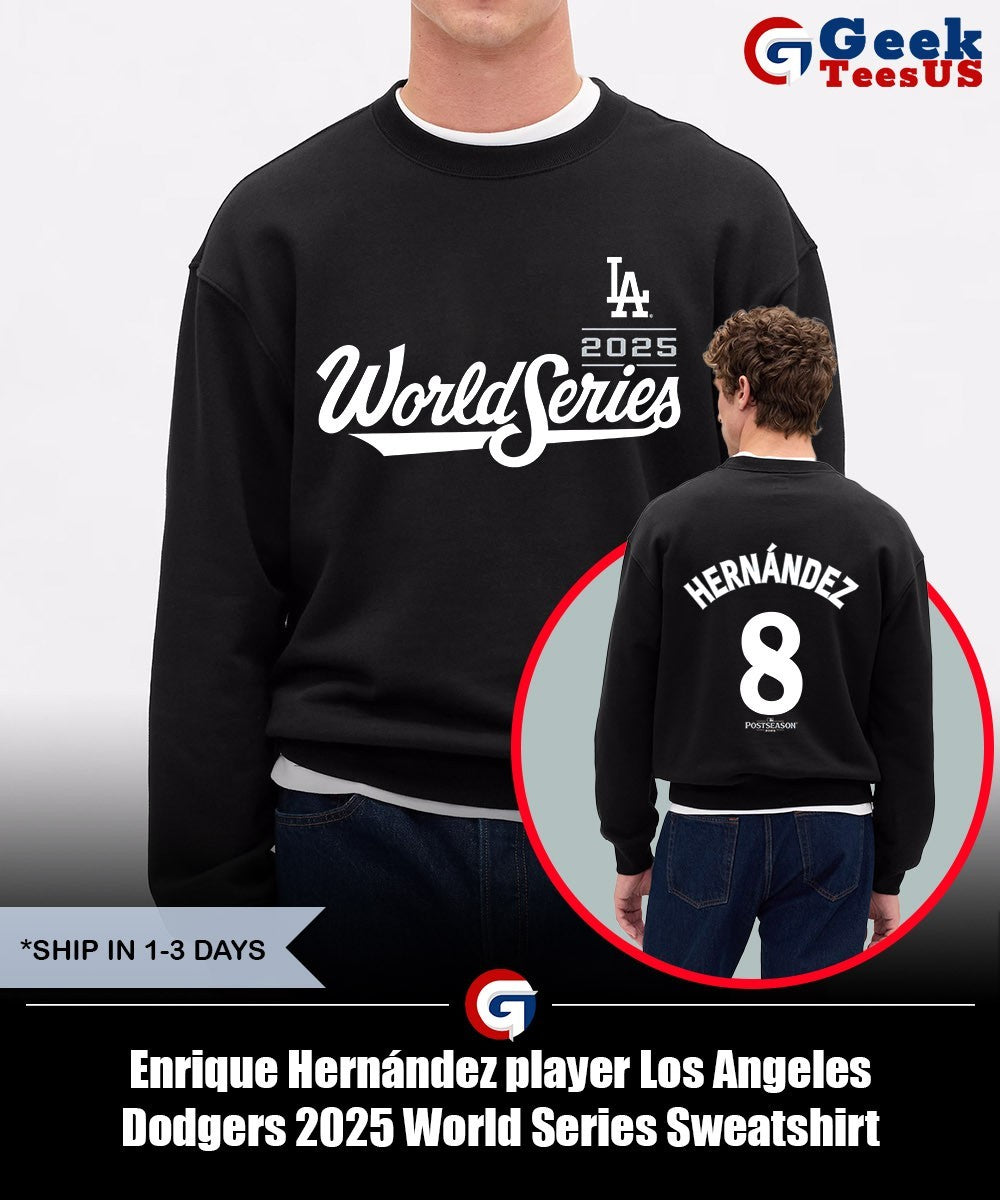 Enrique Hernández player Los Angeles Dodgers 2025 World Series shirt