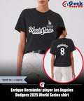 Enrique Hernández player Los Angeles Dodgers 2025 World Series shirt