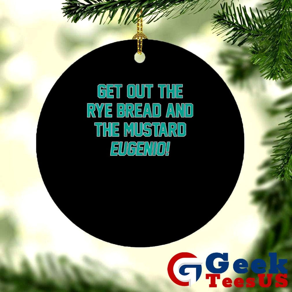 Eugenio Suarez get out the rye bread and the mustard Seattle Mariners MLB 2025 shirt