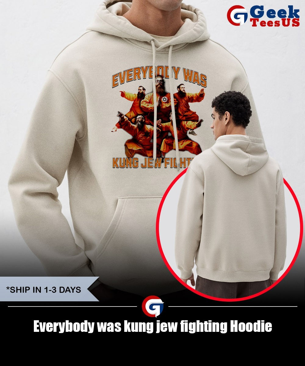 Everybody was kung jew fighting shirt