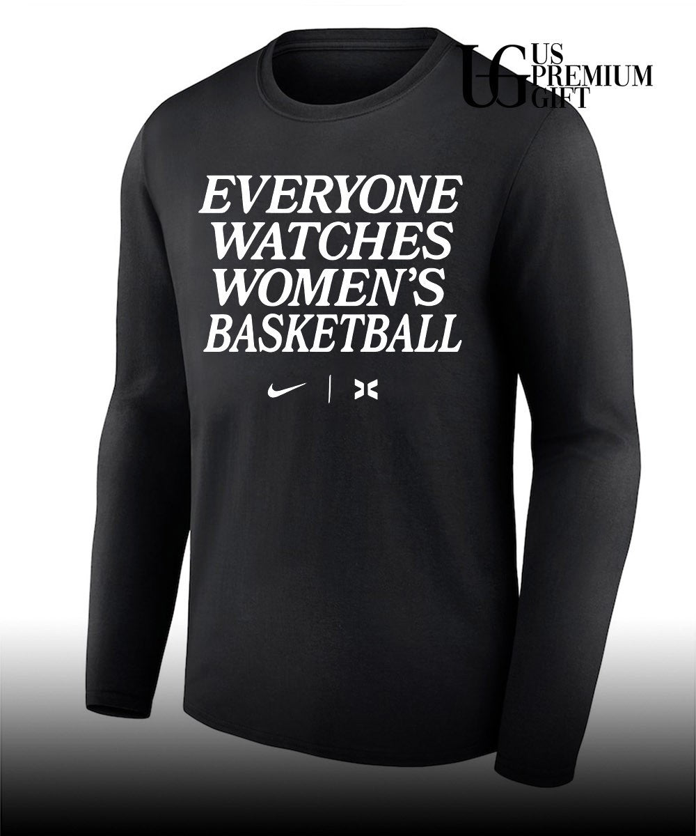 Everyone Watches Women’s Basketball 2026 shirt