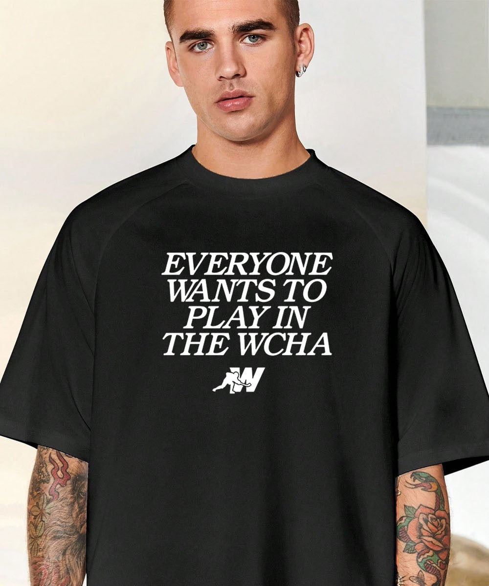 Everyone wants to play in the Wcha shirt