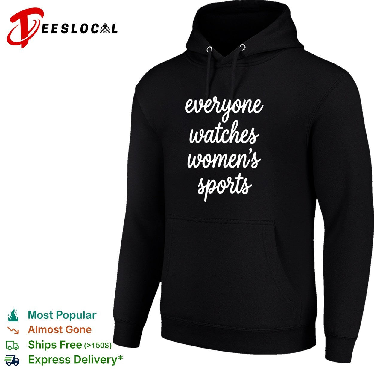 Everyone watches womens sports cursive script lettering statement quote shirt