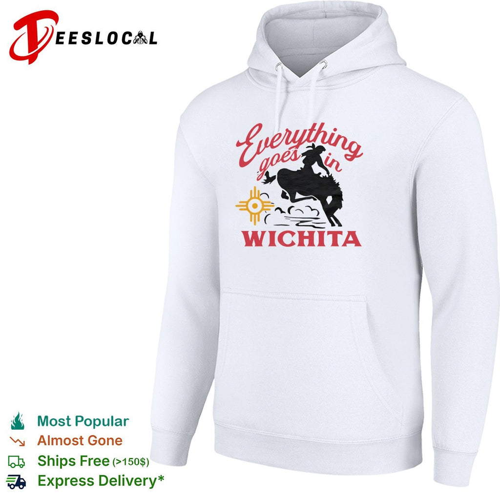Everything Goes in Wichita Cowboy Rodeo shirt