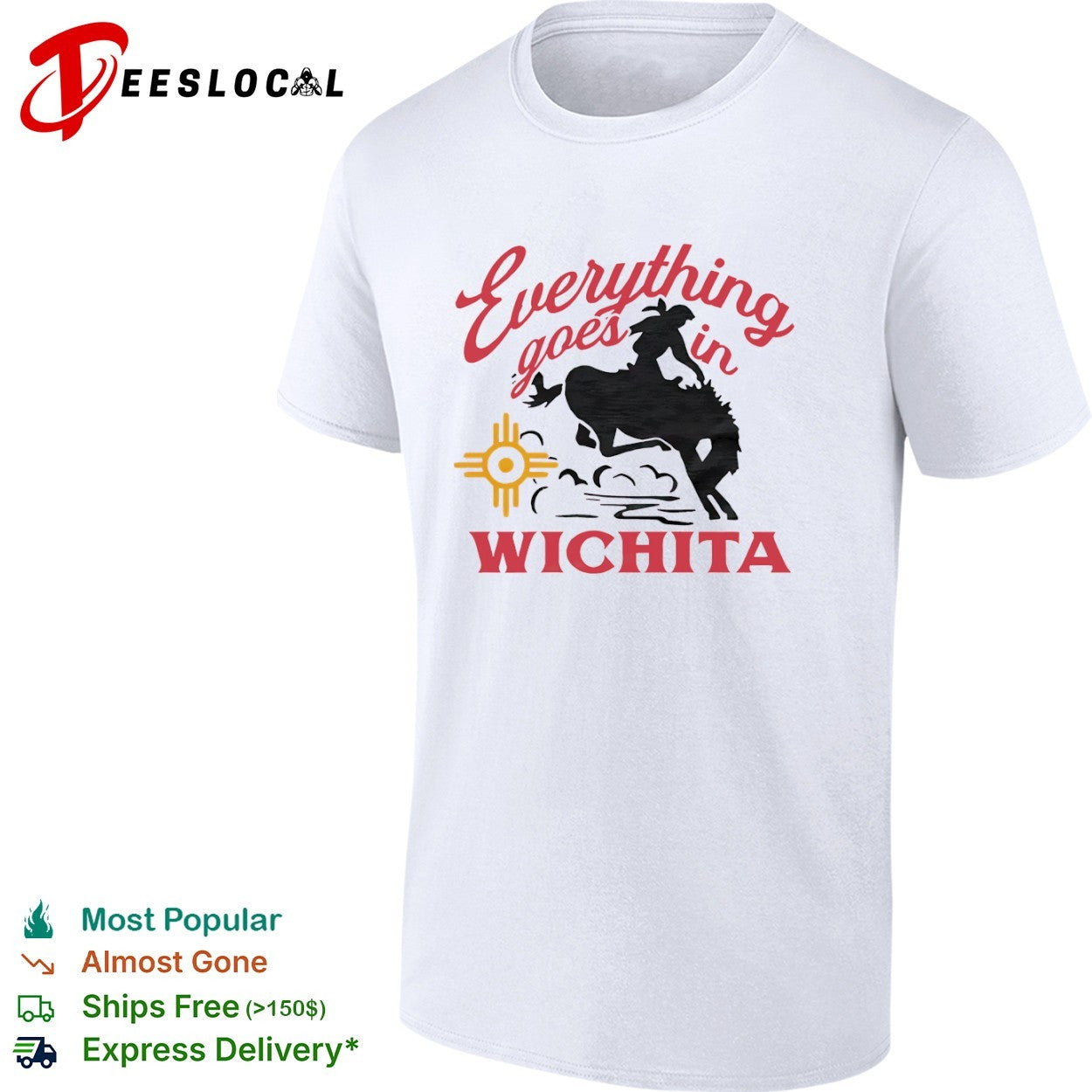 Everything Goes in Wichita Cowboy Rodeo shirt