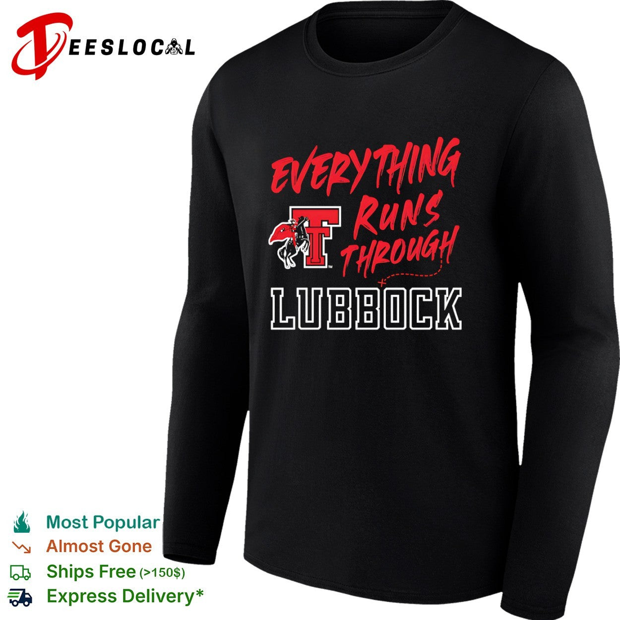 Everything Runs Through Lubbock Texas Tech Red Raiders shirt