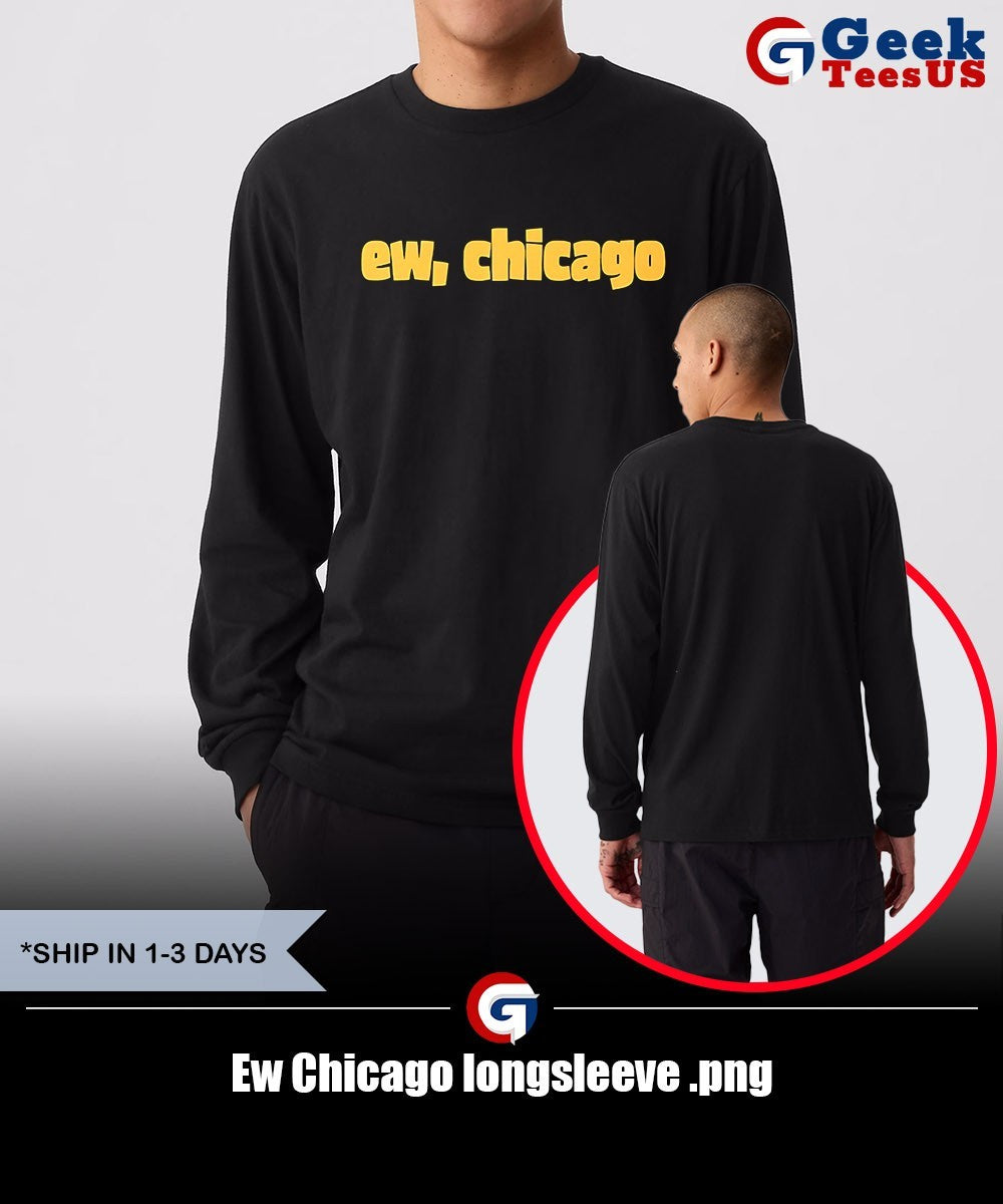 Ew Chicago shirt