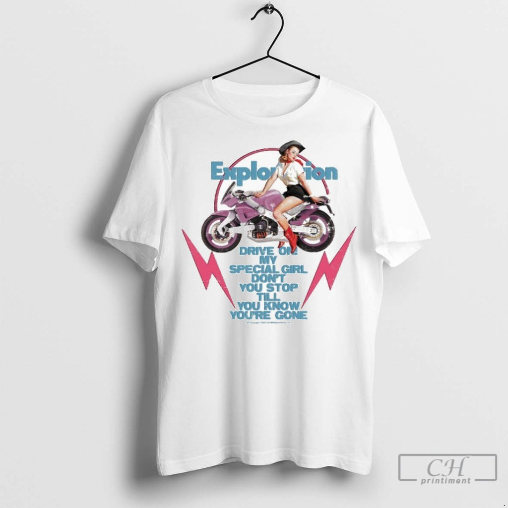 Exploration Drive On My Special Motorcycle Girl Dont You Stop Till You Know Youre Gone