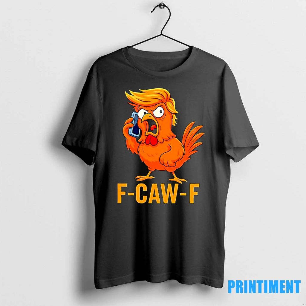 F Caw F Trump Tshirts Sweater