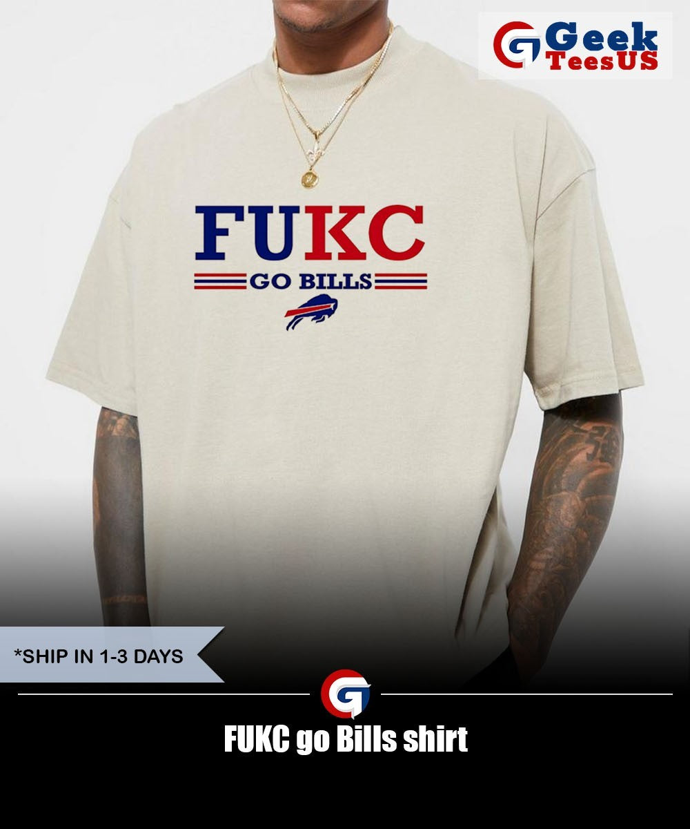FUKC go Bills shirt