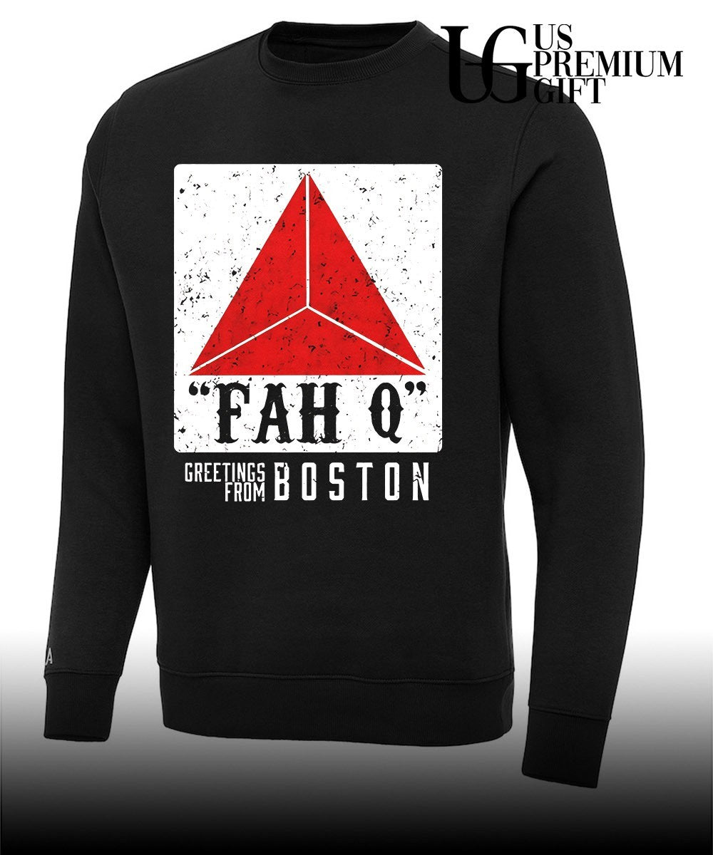 Fah Q geetings from Boston shirt