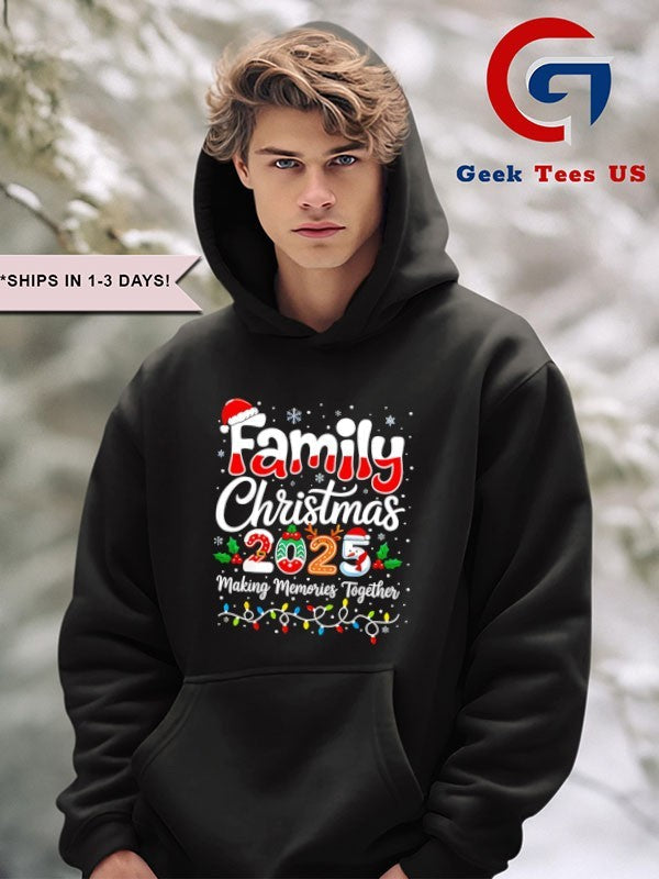 Family Christmas 2025 Making Memories Together shirt