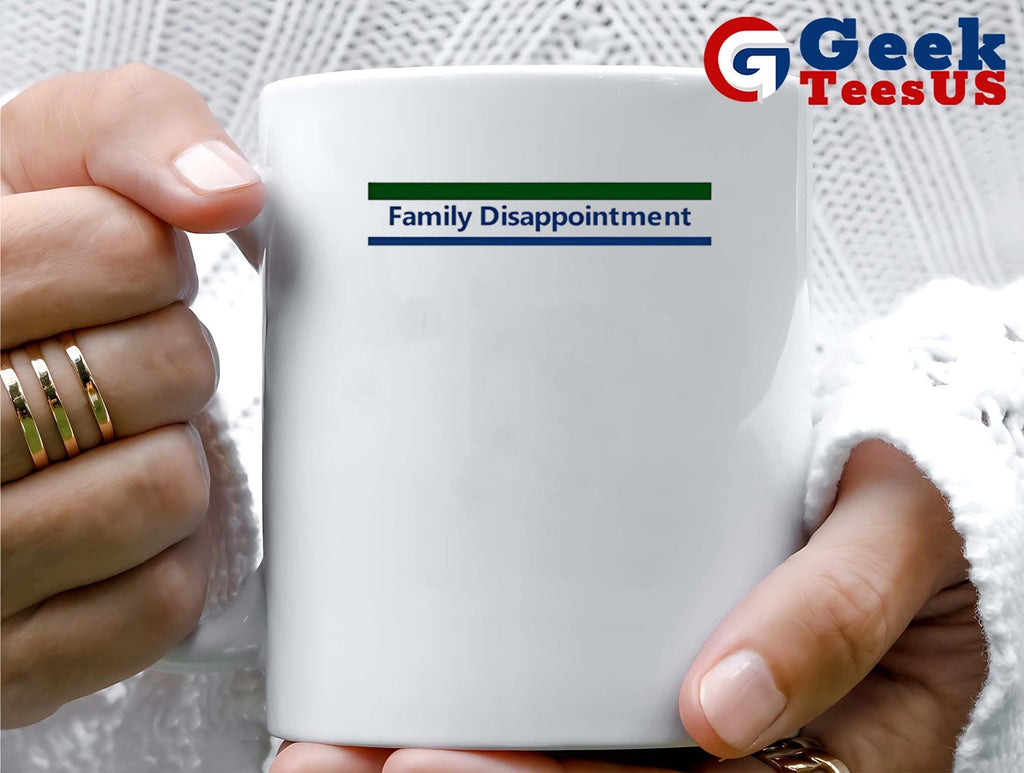 Family Disappointment shirt