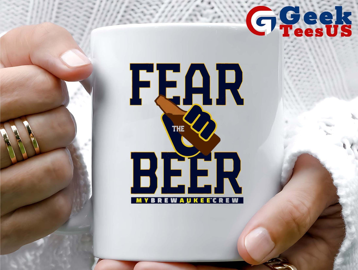Fear the Beer my Milwaukee Brewers shirt