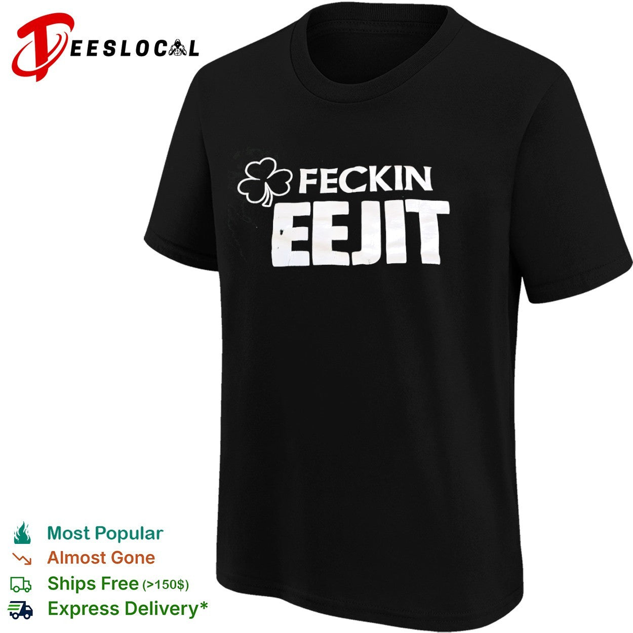 Feckin Eejit Irish Shamrock St Patricks Day shirt