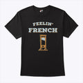 Feeling French Guillotine T Shirt