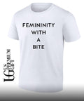 Femininity with a bite shirt
