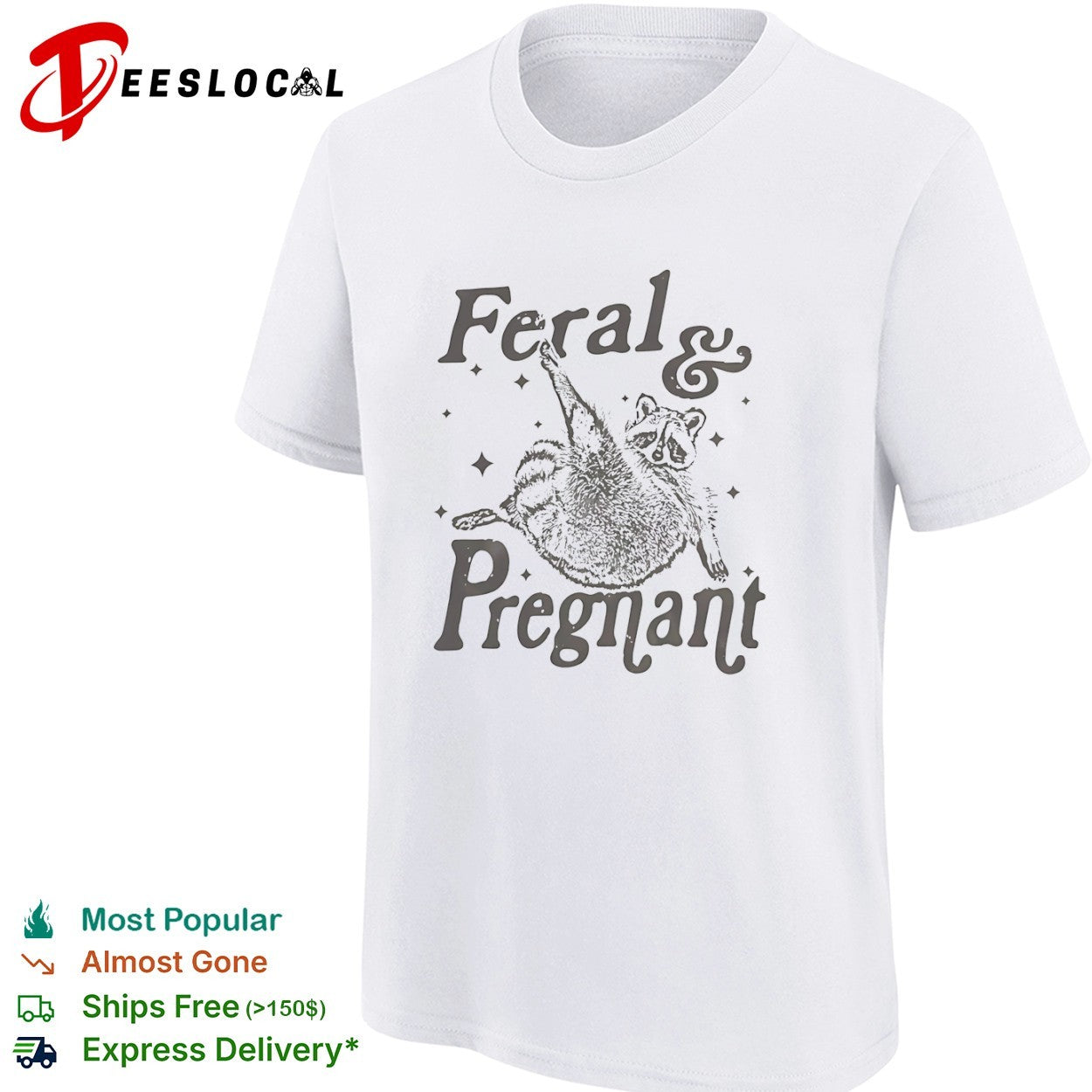 Feral and Pregnant Raccoon animal trash panda shirt