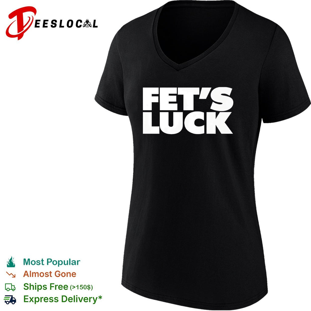 Fet’s Luck shirt