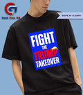 Fight The Trump Takeover Anti Trump shirt